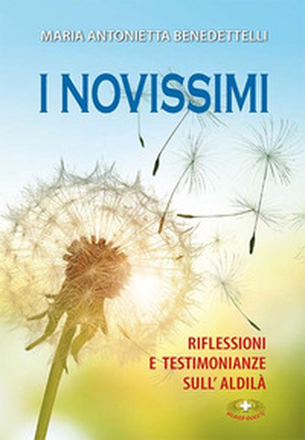 I novissimi. Riflessioni e testimonianze sull'aldilà - Librerie.coop I novissimi. Riflessioni e testimonianze sull'aldilà - Librerie.coop