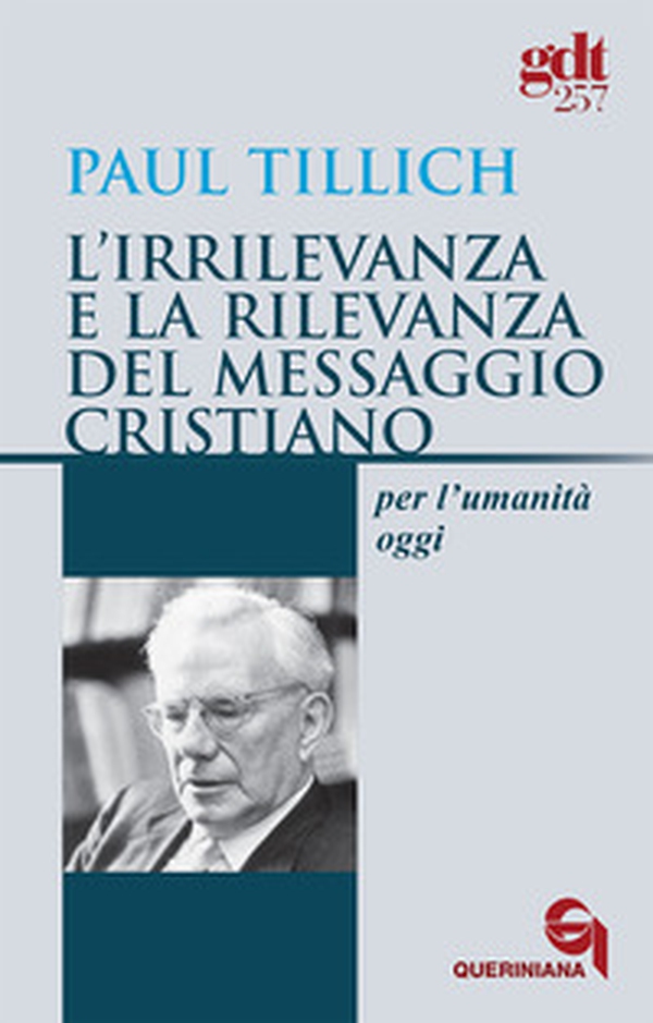 L'irrilevanza e la rilevanza del messaggio cristiano per l'umanità oggi - Librerie.coop L'irrilevanza e la rilevanza del messaggio cristiano per l'umanità oggi - Librerie.coop