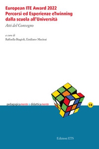 European ITE Award 2022. Percorsi ed esperienze eTwinning dalla scuola all'Università. Atti del Convegno - Librerie.coop