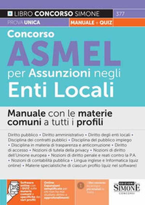 Concorso ASMEL per assunzioni negli Enti Locali. Manuale con le materie comuni a tutti i profili - Librerie.coop Concorso ASMEL per assunzioni negli Enti Locali. Manuale con le materie comuni a tutti i profili - Librerie.coop