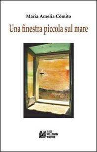 Una finestra piccola sul mare - Librerie.coop