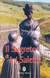 Il segreto di La Salette - Librerie.coop