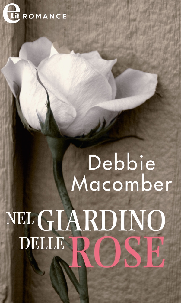 Nel giardino delle rose (eLit) - Librerie.coop Nel giardino delle rose (eLit) - Librerie.coop