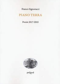 Piano terra. Poesie 2017-2022 - Librerie.coop