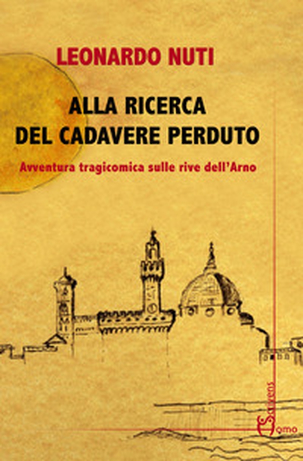 Alla ricerca del cadavere perduto - Librerie.coop Alla ricerca del cadavere perduto - Librerie.coop