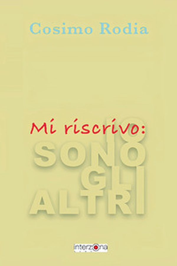 Mi riscrivo: io sono gli altri - Librerie.coop Mi riscrivo: io sono gli altri - Librerie.coop