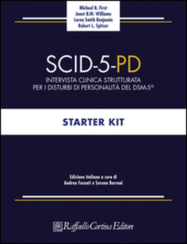 SCID-5-PD. Intervista clinica strutturata per i disturbi di personalità del DSM-5® - Librerie.coop SCID-5-PD. Intervista clinica strutturata per i disturbi di personalità del DSM-5® - Librerie.coop