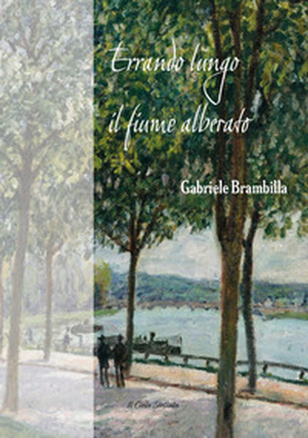 Errando lungo il fiume alberato - Librerie.coop Errando lungo il fiume alberato - Librerie.coop