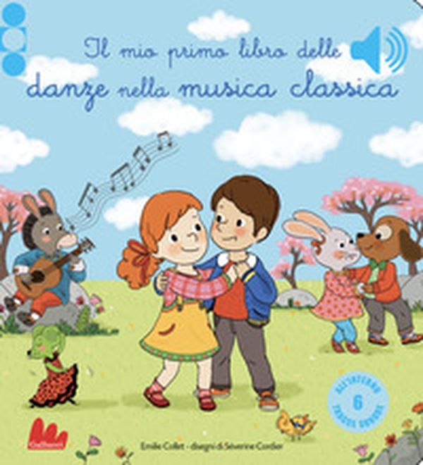 Il mio primo libro delle danze nella musica classica - Librerie.coop Il mio primo libro delle danze nella musica classica - Librerie.coop