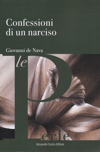 Confessioni di un narciso - Librerie.coop