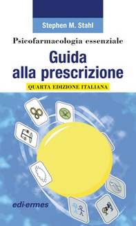 Psicofarmacologia essenziale. Guida alla prescrizione - Librerie.coop