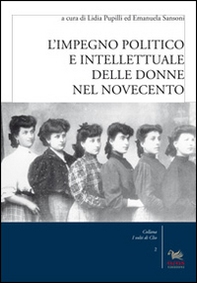 L'impegno politico e intellettuale delle donne nel Novecento - Librerie.coop