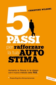 5 passi per rafforzare la tua autostima - Librerie.coop