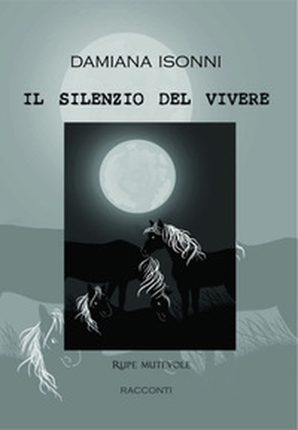 Il silenzio del vivere - Librerie.coop Il silenzio del vivere - Librerie.coop