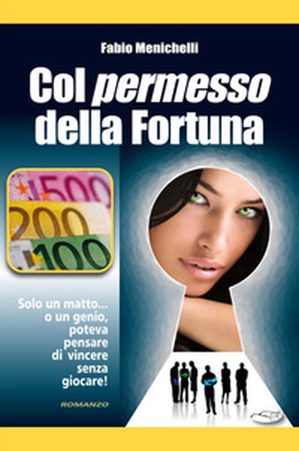 Col permesso della fortuna - Librerie.coop Col permesso della fortuna - Librerie.coop
