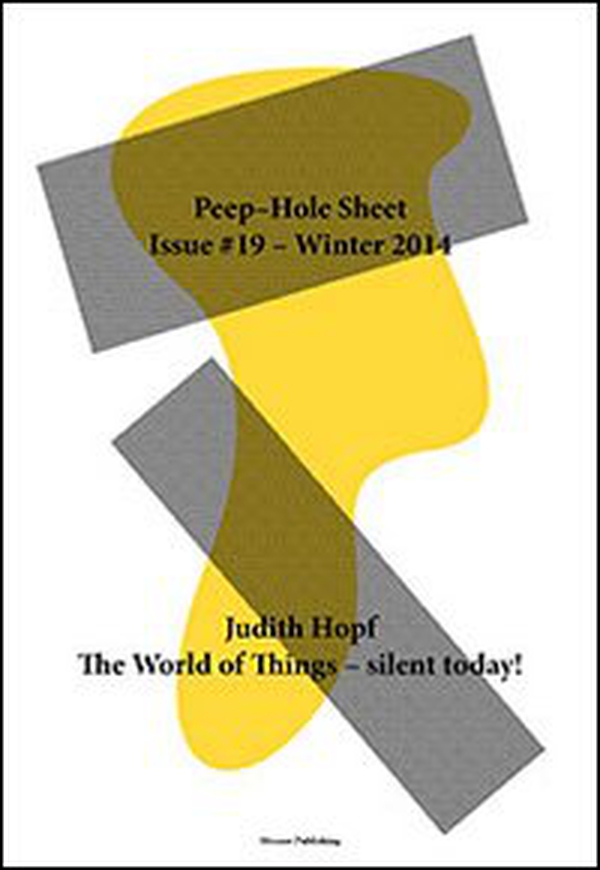 Judith Hopf. Peep-Hole Sheet - Vol. 19 - Librerie.coop Judith Hopf. Peep-Hole Sheet - Vol. 19 - Librerie.coop