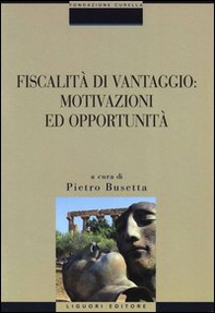 Fiscalità di vantaggio: motivazioni ed opportunità - Librerie.coop Fiscalità di vantaggio: motivazioni ed opportunità - Librerie.coop