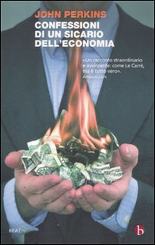Confessioni di un sicario dell'economia. La costruzione dell'impero americano nel racconto di un insider - Librerie.coop Confessioni di un sicario dell'economia. La costruzione dell'impero americano nel racconto di un insider - Librerie.coop