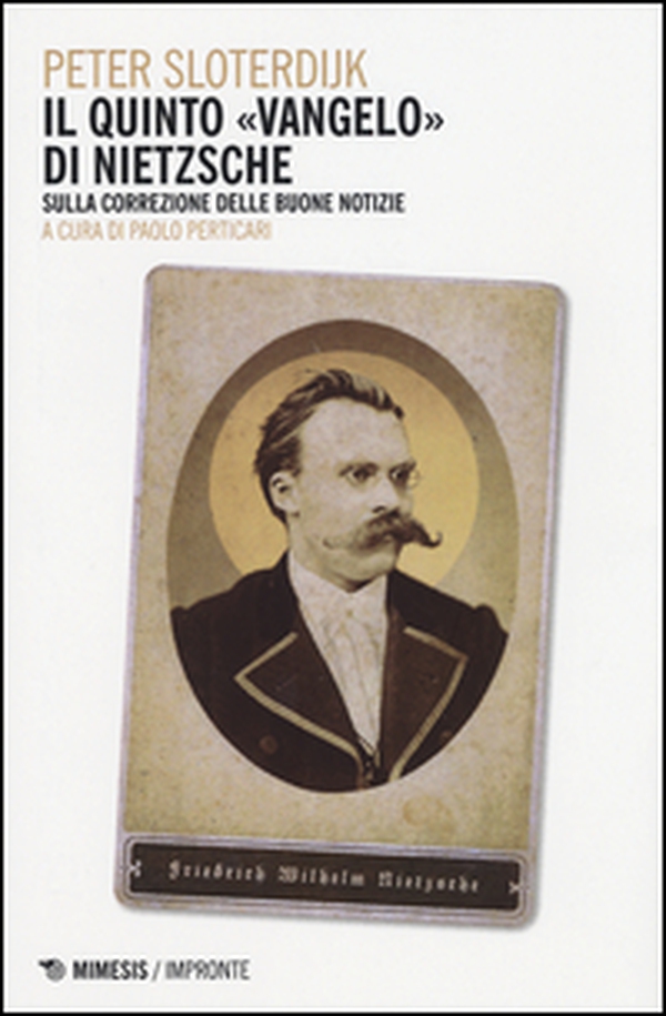 Il quinto vangelo di Nietzsche. Sulla correzione delle buone notizie - Librerie.coop Il quinto vangelo di Nietzsche. Sulla correzione delle buone notizie - Librerie.coop