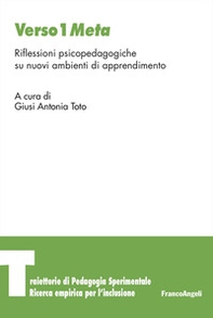 Verso 1 Meta. Riflessioni psicopedagogiche su nuovi ambienti di apprendimento - Librerie.coop