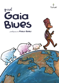 Gaia Blues - Librerie.coop Gaia Blues - Librerie.coop