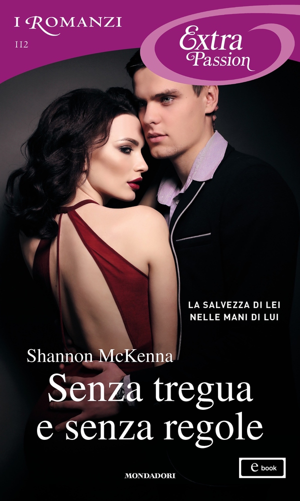 Senza tregua e senza regole (I Romanzi Extra Passion) - Librerie.coop Senza tregua e senza regole (I Romanzi Extra Passion) - Librerie.coop