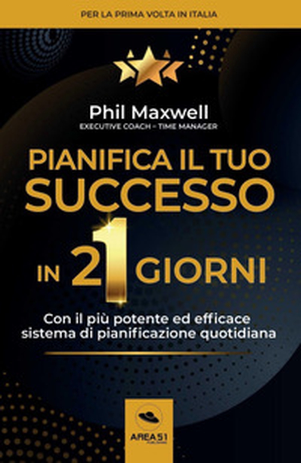 Pianifica il tuo successo in 21 giorni - Librerie.coop Pianifica il tuo successo in 21 giorni - Librerie.coop