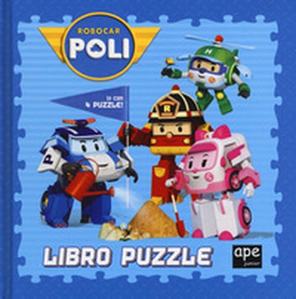 Robocar Poli. Libro puzzle - Librerie.coop Robocar Poli. Libro puzzle - Librerie.coop
