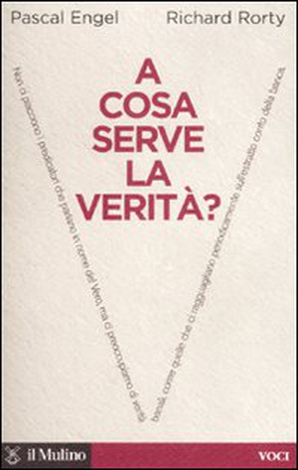 A cosa serve la verità? - Librerie.coop A cosa serve la verità? - Librerie.coop