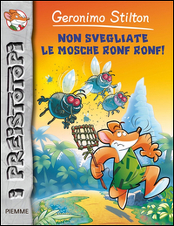 Non svegliate le mosche ronf ronf! Preistotopi - Librerie.coop Non svegliate le mosche ronf ronf! Preistotopi - Librerie.coop