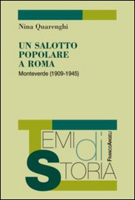 Un salotto popolare a Roma. Monteverde (1909-1945) - Librerie.coop