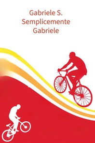 Semplicemente Gabriele - Librerie.coop
