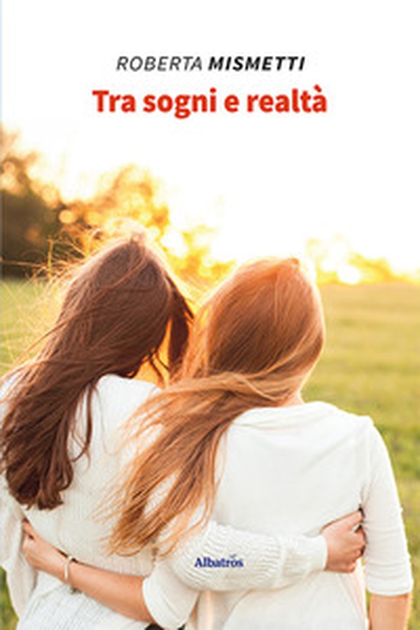 Tra sogni e realtà - Librerie.coop Tra sogni e realtà - Librerie.coop