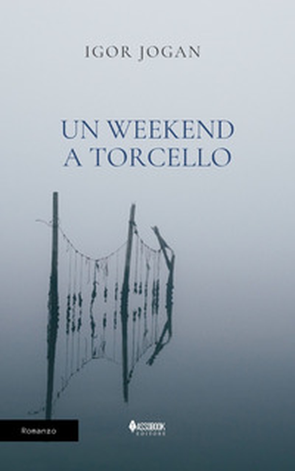 Un weekend a Torcello - Librerie.coop Un weekend a Torcello - Librerie.coop
