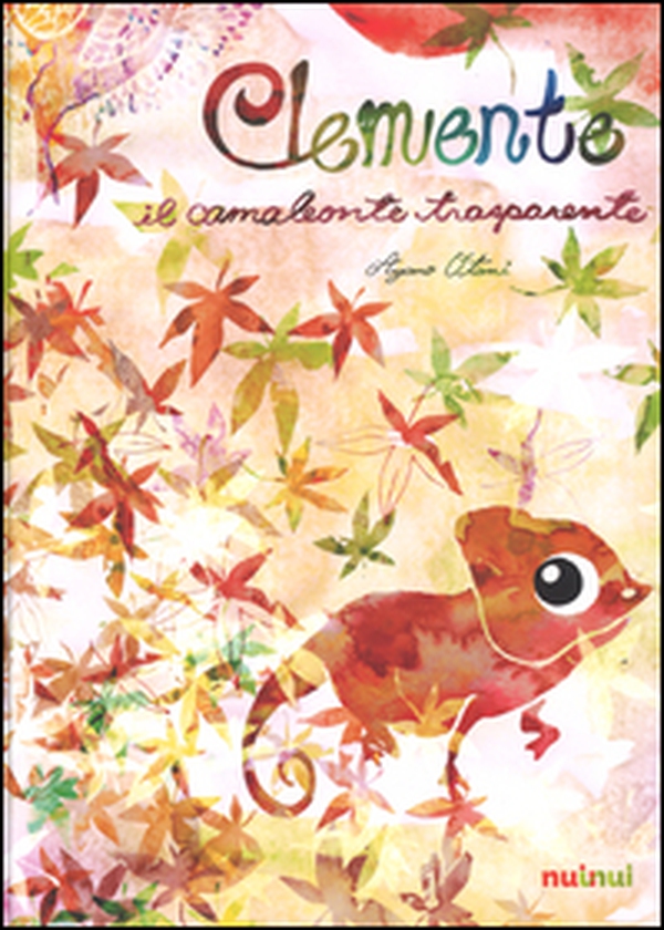 Clemente il camaleonte trasparente - Librerie.coop Clemente il camaleonte trasparente - Librerie.coop
