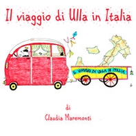 Il viaggio di Ulla in Italia - Librerie.coop