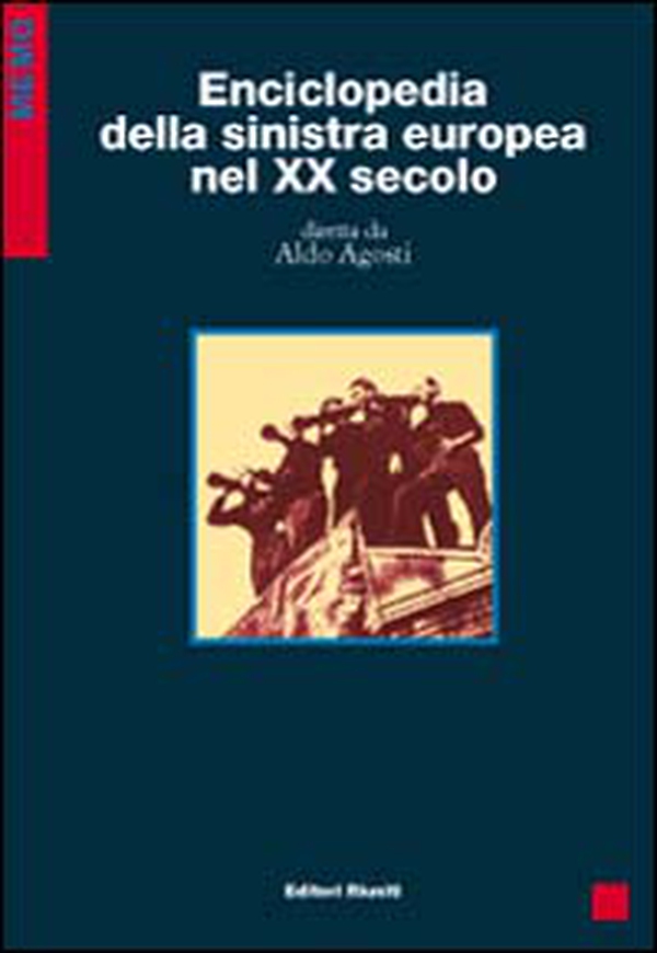 Enciclopedia della sinistra europea nel XX secolo - Librerie.coop Enciclopedia della sinistra europea nel XX secolo - Librerie.coop