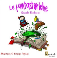 Le fantastoriche - Librerie.coop