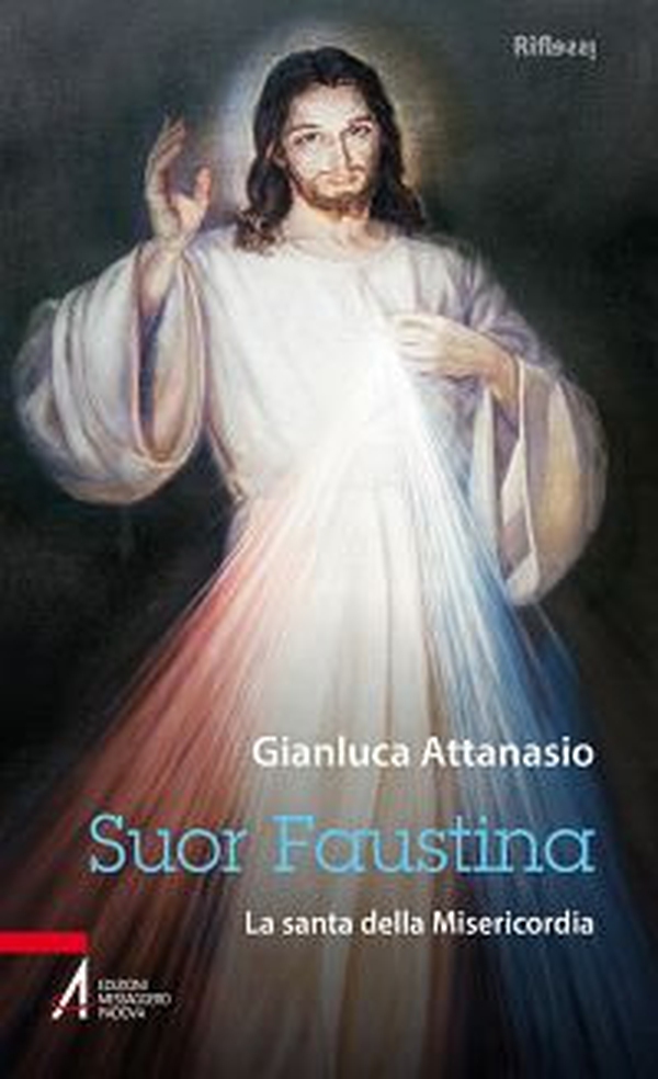 Suor Faustina. La santa della misericordia - Librerie.coop Suor Faustina. La santa della misericordia - Librerie.coop