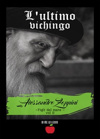 L'ultimo vichingo. Figli del mare - Vol. 2 - Librerie.coop L'ultimo vichingo. Figli del mare - Vol. 2 - Librerie.coop