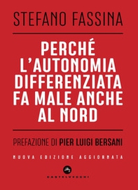 Perché l'autonomia differenziata fa male anche al Nord - Librerie.coop Perché l'autonomia differenziata fa male anche al Nord - Librerie.coop