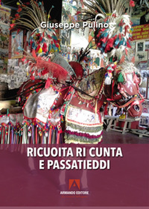 Ricuoita ri cunta e passatieddi - Librerie.coop Ricuoita ri cunta e passatieddi - Librerie.coop