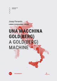 Una macchina di Gold(berg)-A Gold(berg) machine - Librerie.coop