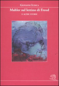 Mahler sul lettino di Freud e altre storie - Librerie.coop