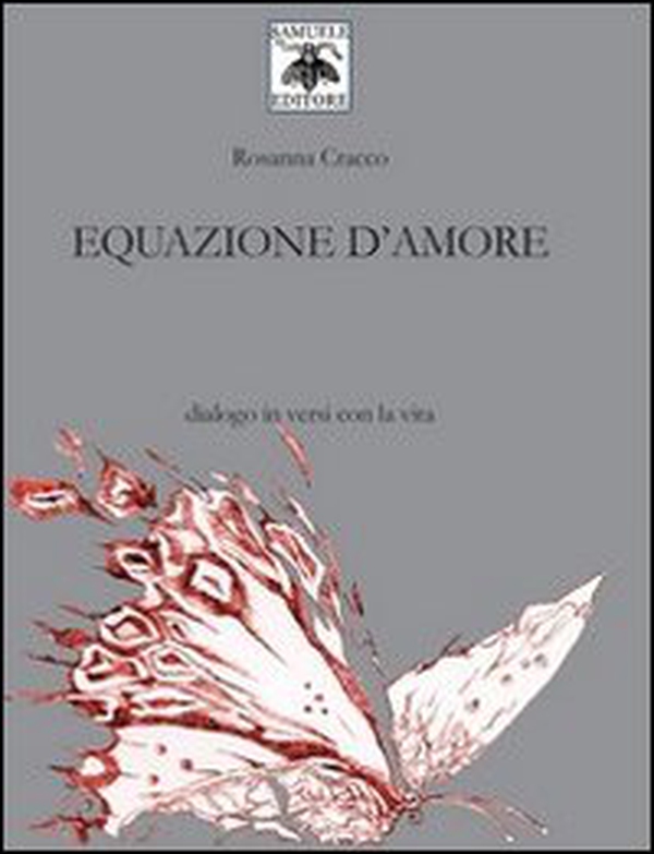 Equazione d'amore. Dialogo in versi con la vita - Librerie.coop Equazione d'amore. Dialogo in versi con la vita - Librerie.coop