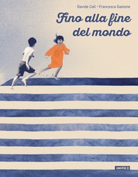 Fino alla fine del mondo - Librerie.coop