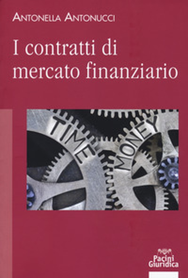 I contratti di mercato finanziario - Librerie.coop I contratti di mercato finanziario - Librerie.coop
