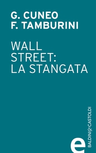 Wall Street: la stangata - Librerie.coop Wall Street: la stangata - Librerie.coop