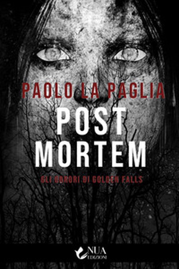 Post mortem. Gli orrori di Golden Falls - Librerie.coop Post mortem. Gli orrori di Golden Falls - Librerie.coop