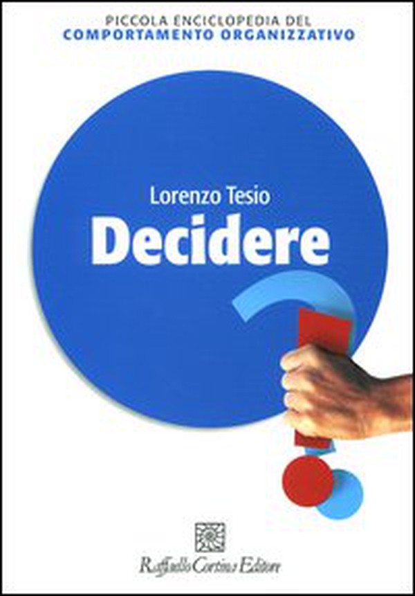 Decidere - Librerie.coop Decidere - Librerie.coop